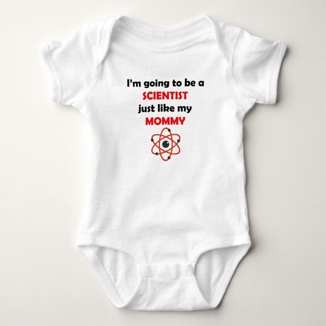 Scientist Like My Mummy Baby Bodysuit (Front)
