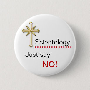 Scientology - Just say NO! 6 Cm Round Badge