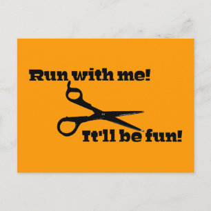 Scissors - Run With Me! It'll Be Fun! Postcard