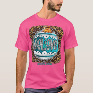 Scleroderma Awareness Awareness Believe Ornament L T-Shirt