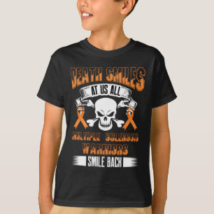 Sclerosis Awareness Ms Survivor Smiles Warrior T-Shirt