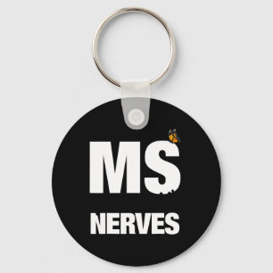 Sclerosis Gets On My Nerves Ms Awareness 1 Key Ring