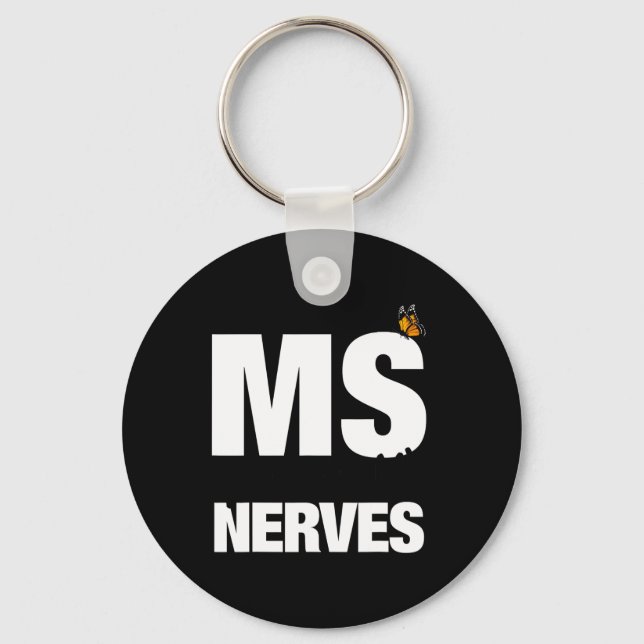 Sclerosis Gets On My Nerves Ms Awareness 1  Key Ring (Front)