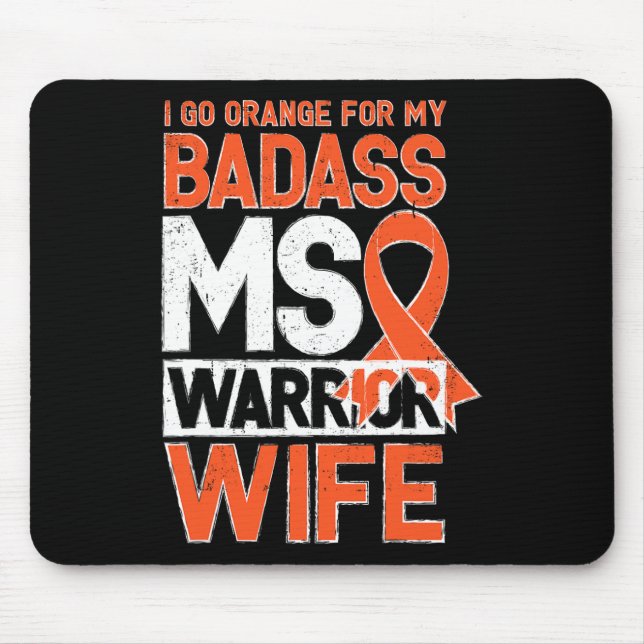 Sclerosis Ms Awareness Badass Warrior Wife  Mouse Pad (Front)
