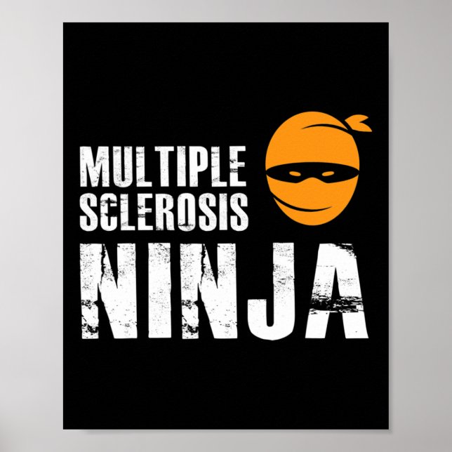Sclerosis Ninja - Ms Support Awareness Fighter  Poster (Front)