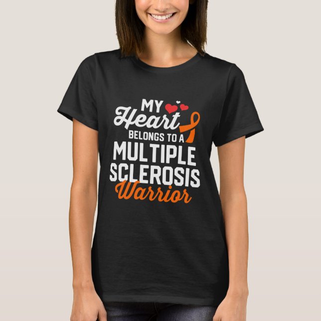 Sclerosis Warrior Survivor Support Awareness Gifts T-Shirt (Front)