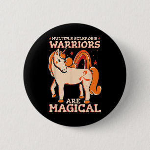 Sclerosis Warriors Are Magical Kids Ms  6 Cm Round Badge