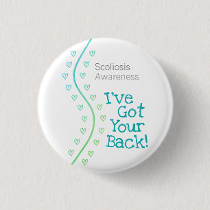 Scoliosis Awareness: I've Got Your Back! Small 3 Cm Round Badge