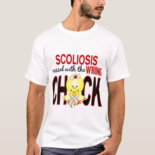 Scoliosis Messed With Wrong Chick T-Shirt (Front)