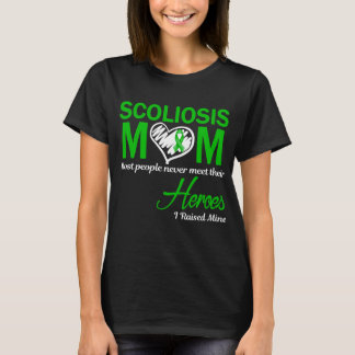 Scoliosis Mum I Raised Mine T-Shirt