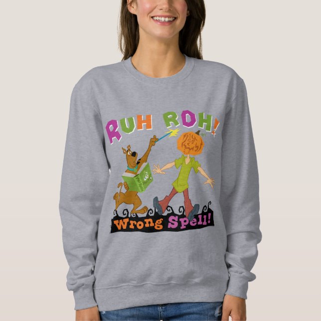 Scooby-Doo | Ruh Roh! Wrong Spell! Sweatshirt (Front)