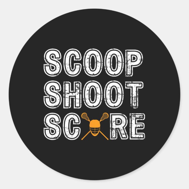 Scoop Shoot Score Lacrosse  Classic Round Sticker (Front)