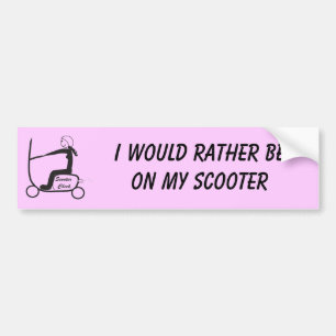 scooter chick, I would rather be on my scooter Bumper Sticker