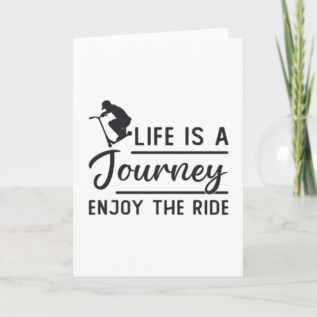 Scooter Driver Life Is A Journey Escooter Funny Card (Front)