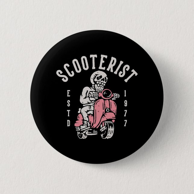 scooterist your tagline here 6 cm round badge (Front)