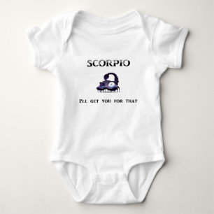 Scorpio: I'll Get You Baby Bodysuit