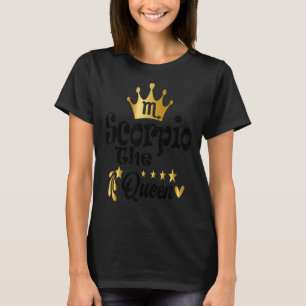 Scorpio Queen Zodiac Sign Horoscope Birthday Women T-Shirt