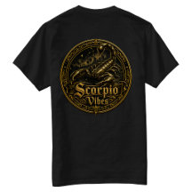 Scorpio Vibes Back hit T-Shirt