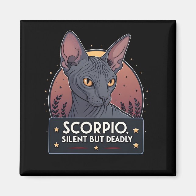Scorpio Zodiac Sphynx Cat Silent Deadly Art Magnet (Front)