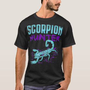 Scorpion Hunter  T-Shirt