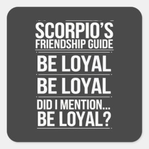 Scorpio's Friendship Guide Funny Quote Square Sticker