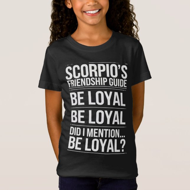Scorpio's Friendship Guide Funny Quote T-Shirt (Front)