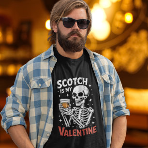 Scotch Is My Valentine Whiskey Lover Tee