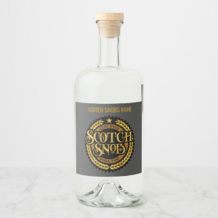 Scotch Snob - funny whiskey drinker Liquor Bottle Label