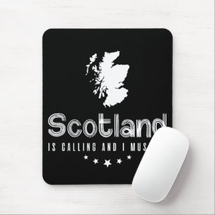 Scotland Is Calling And I Must Go Mousepad