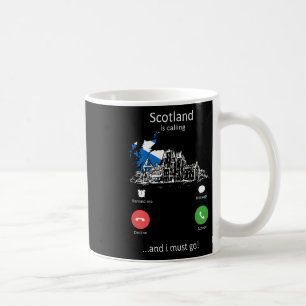 Scotland Is Calling Funny Scotland Vacation Lover Coffee Mug