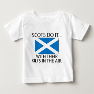 Scots Do It... With Their Kilts In The Air Baby T-Shirt