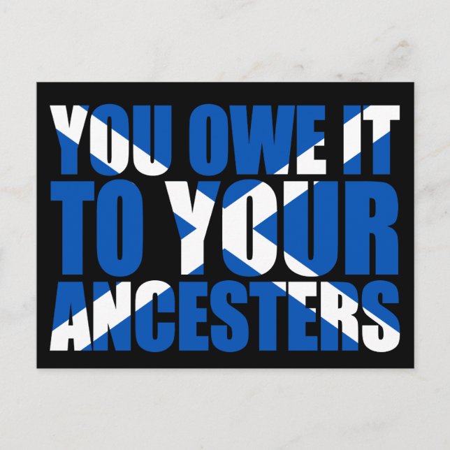Scots Independence: You owe it to your ancesters, Postcard (Front)
