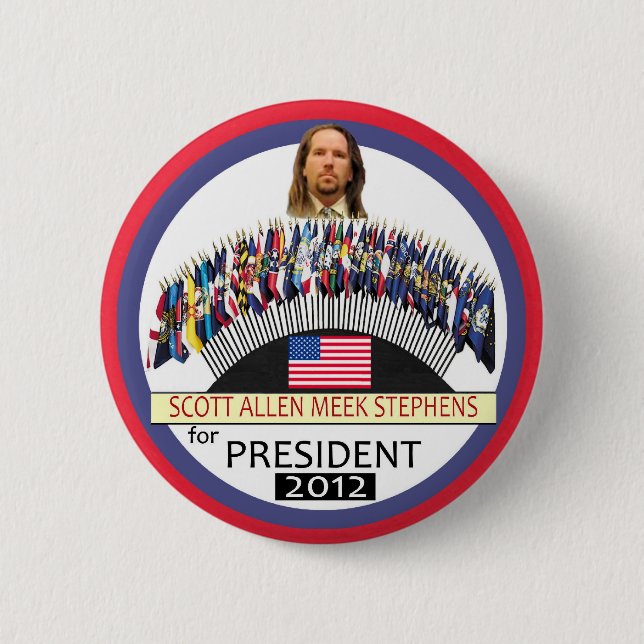 Scott A. M. Stephens for President 2012 6 Cm Round Badge (Front)