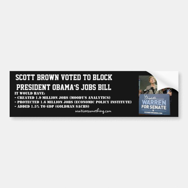 Scott Brown blocked Obama's jobs act Bumper Sticker (Front)