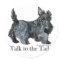 Scottie Talk to the Tail