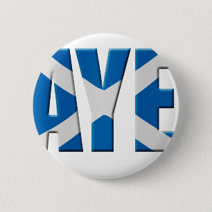 Scottish Aye 6 Cm Round Badge