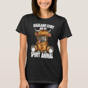 Scottish Beef Cow Highland Cows Are My Spirit Anim T-Shirt