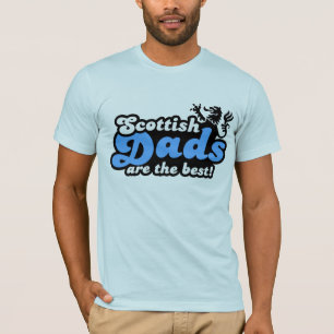 Scottish Dads Are The Best T-Shirt