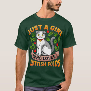 Scottish Fold Cat Lover Just A Girl Who Loves Scot T-Shirt