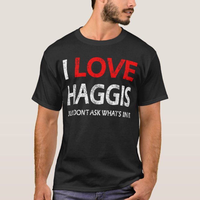 Scottish Haggis Fun Gift From Scotland Robert Burn T-Shirt (Front)