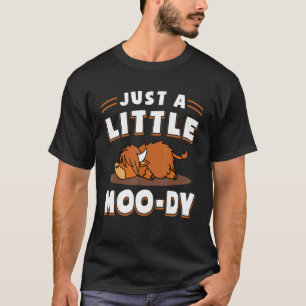 Scottish Highland Cattle Cow Breeder Longhorn Just T-Shirt