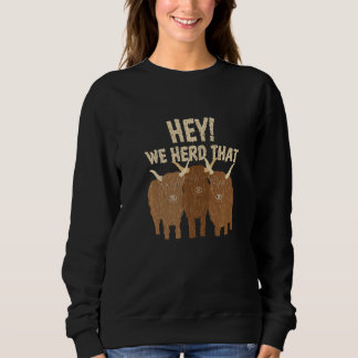 Scottish Highland Cattle Farm Cattle Livestock Far Sweatshirt