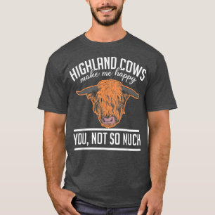Scottish Highland Cows Make Happy Cattle Farm Farm T-Shirt