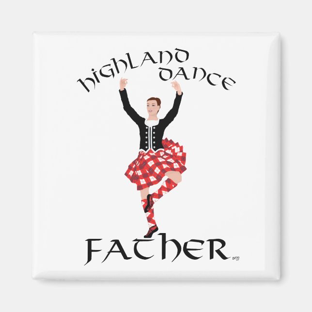 Scottish Highland Dance Father Magnet (Front)