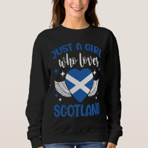 Scottish Just A Girl Who Loves Scotland Sweatshirt