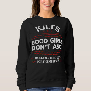 Scottish Kilts Good Girls Don't Ask Scotland Sweatshirt
