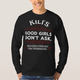 Scottish Kilts Good Girls Don't Ask Scotland T-Shirt