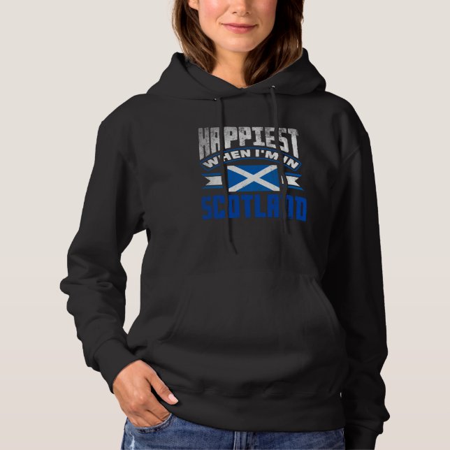 Scottish Scotland Scottish Flag Happiest When Im I Hoodie (Front)