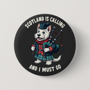 Scottish Terrier Dog Scotland Is Calling & I Must 6 Cm Round Badge