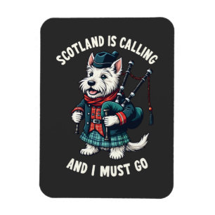 Scottish Terrier Dog Scotland Is Calling & I Must Magnet